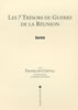 Sarkis, François Cheval, Les 7 trésors de guerre de La Réunion.