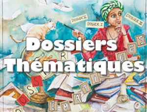 dossiers thématiques