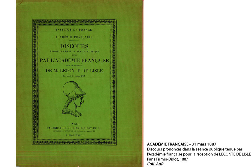 couverture de ACADÉMIE FRANÇAISE - 31 mars 1887 Discours prononcés dans la séance publique tenue par l'Académie française pour la réception de LECONTE DE LISLE