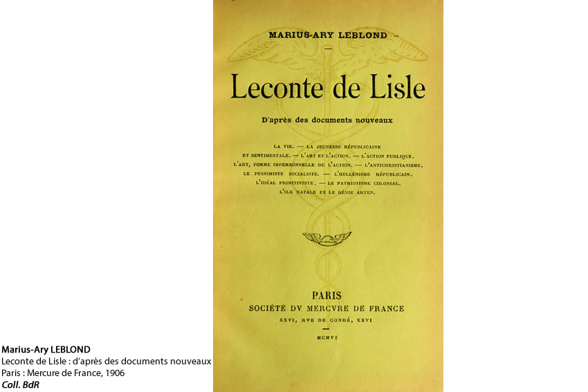 Marius-Ary LEBLOND Leconte de Lisle : d’après des documents nouveaux